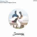 Bruno Motta & Phalguna Somraj - Save Us