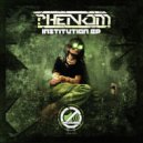 Phenom - One Mans Vision