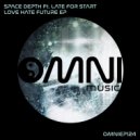 Space Depth & Late for Start - Never Forget You