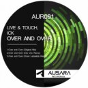 Live & Touch, ICK - Over And Over