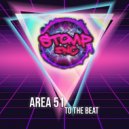 Area51 - To The Beat