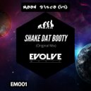 Moon Disco (US) - Shake Dat Booty