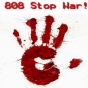 Mehdispoz - 808 Stop War (No War Mix)