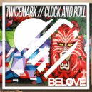 TwiceMark - Clock & Roll
