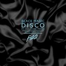Black Magic Disco feat. Lisa Cork-Twiss - Better Than Alright (FSQ Dub)