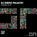 DJ Diego Palacio - Push