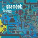 Shambok - Dream Machine (Original Mix)