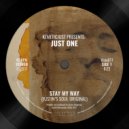 Kemetic Just Present: Just One - Stay My Way (Just One Remix)