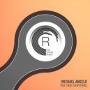 Michael Angelo - You Took Everything