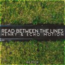Henry & Echo Motion - Read Between The Lines