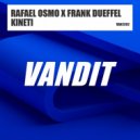 Frank Dueffel & Rafael Osmo - Kineti