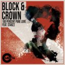 Block & Crown feat. Starzz - 100 Percent Pure Love
