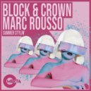 Block & Crown feat. Marc Rousso - Summer Stylin'