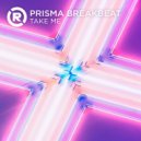 Prisma Breakbeat - TAKE ME (Original Mix)