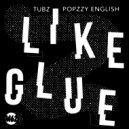 Tubz - Like Glue