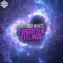Antonio White - Forgotten Feelings