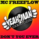 MC Freeflow - DON'T YOU EVER!