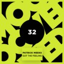 Patrick Meeks - Got The Feeling