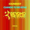 SounEmot - Cuando Tu No Estas (DreamLife Radio Edit)