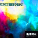 Archie - I Do You