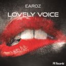 Earoz - Lovely Voice