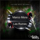 Marco Mora - Las Ruinas