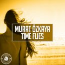 Murat Özkaya - Time Flies