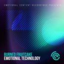 Burned Fruitcake - Escapism