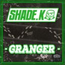 Shade K - Granger