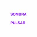 Sombra - Pulseur Attak