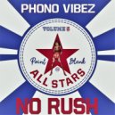 Phono Vibez - No Rush
