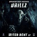 Drillz feat. Mc Offender - The Witch Hunt