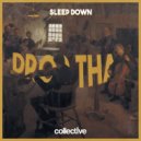 SLEEP DOWN - Drop That