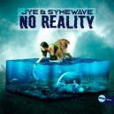 Jye & Symewave - No Reality
