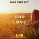 B.T.B. Blue Tone Boy - Midnight & Feeling