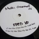 Fred VR - Some More