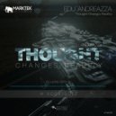 Edu Andreazza - Thought Changes Reality