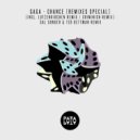 Gaga - Chance (Sal Sonder & Ted Dettman Remix)