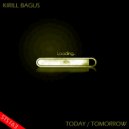 Kirill Bagus - Tomorrow (Original Mix)
