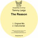 Tommy Largo - The Reason (Instrumental)