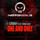 Ganah feat Craig Daze - One & Only