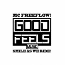 MC Freeflow - Smile As We Ride