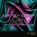 Ivan Fly Corapi - Feel It