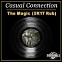 Casual Connection - The Magic