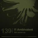 I1 Ambivalent - Sense III (Original Mix)