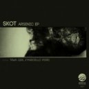 Skot - Arsenic (Tawa Girl Remix)