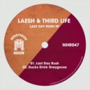 Laesh & Third Life - Ducks Drink Greygoose (Original Mix)