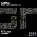 Arram - The Madness