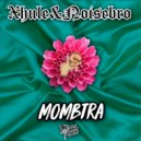 Xhule & Noisebro - Mombtra (Bass Mix)