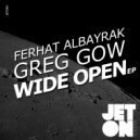 Ferhat Albayrak & Greg Gow - Wide Open